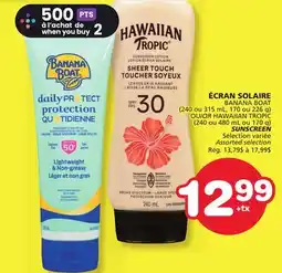 Marches Tradition BANANA BOAT (240 ou 315 mL, 170 ou 226 g) OR HAWAIIAN TROPIC (240 ou 480 mL 170 g) SUNSCREEN offer
