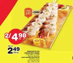 Marches Tradition C'EST PRÊT! À CUIRE RAW SHRIMP BROCHETTE offer