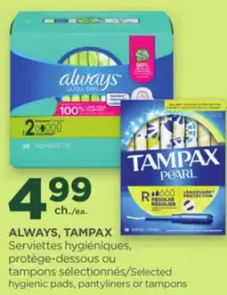 Proxim ALWAYS, TAMPAX Selected hygienic pads, pantyliners or tampons offer