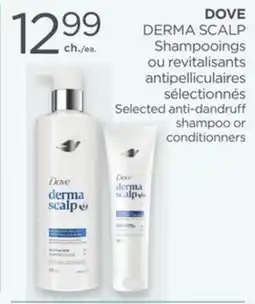 Proxim DOVE DERMA SCALP Selected anti-dandru shampoo or conditionners offer