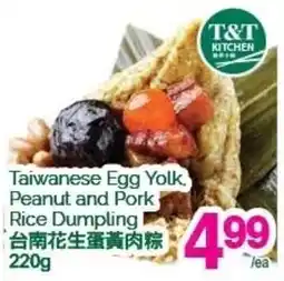 T&T Supermarket Taiwanese Egg Yolk Peanut and Pork Rice Dumpling offer