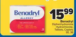 PharmaChoice Benadryl Diphenhydramine Hydrochloride, Tablets, Caplets offer
