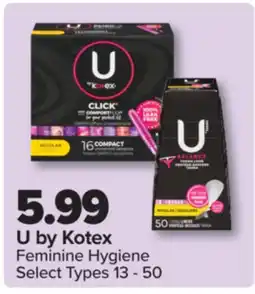 PharmaChoice U by Kotex Feminine Hygiene offer