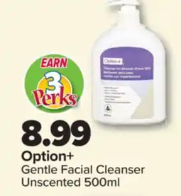 PharmaChoice Option+ Gentle Facial Cleanser Unscented offer