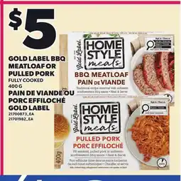 Independent Grocer GOLD LABEL BBQ MEATLOAF OR PULLED PORK offer