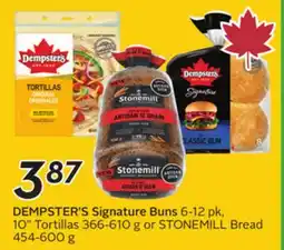 Sobeys DEMPSTER'S Signature Buns 6-12 pk, 10 Tortillas 366-610 g or STONEMILL Bread 454-600 g offer