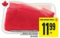 Food Basics FRESH BONELESS EYE OF ROUND ROAST OR STEAKS offer