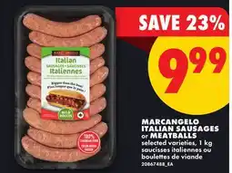 No Frills MARCANGELO ITALIAN SAUSAGES or MEATBALLS offer