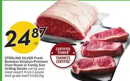 Sobeys STERLING SILVER Fresh Boneless Striploin Premium Oven Roast or Family Size Grilling Steaks offer