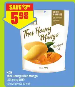 FreshCo H&H Thai Honey Dried Mango 454 g - Dragon Boat offer