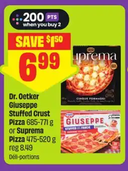 FreshCo Dr. Oetker Giuseppe Stuffed Crust Pizza 685-771 g or Suprema Pizza 475-520 g offer