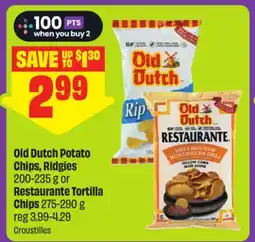 FreshCo Old Dutch Potato Chips, Ridgies or Restaurante Tortilla Chips 200-235 g or 275-290 g offer