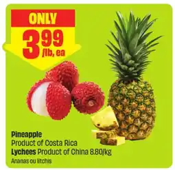 FreshCo Pineapple Product of Costa Rica Lychees Product of China 8.80/kg offer