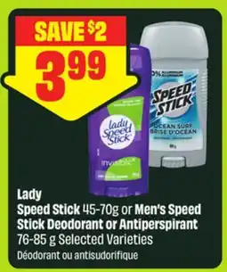 FreshCo Lady Speed Stick 45-70g or Men's Speed Stick Deodorant or Antiperspirant 76-85 g Selected Varieties offer