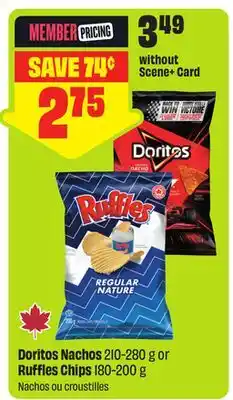 FreshCo Doritos Nachos 210-280 g or Ruffles Chips 180-200 g Nachos ou croustilles offer