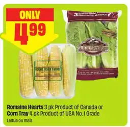 FreshCo Romaine Hearts 3 pk Product of Canada or Corn Tray 4 pk Product of USA No. 1 Grade offer