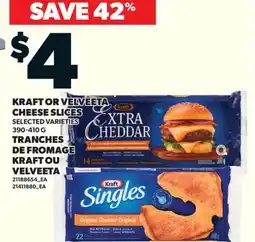 Valu-mart TRANCHES DE FROMAGE KRAFT OU VELVEETA offer