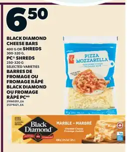 Valu-mart BARRES DE FROMAGE, 400 G OU FROMAGE RÂPÉ BLACK DIAMOND,300-320 G OU FROMAGE RÂPÉ PC, 250-320 G offer