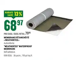 BMR MEMBRANE D'ÉTANCHÉITÉ WEATHERTEX offer