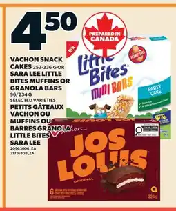 Valu-mart PETITS GÂTEAUX VACHON, 252-336 GOU MUFFINS OU BARRES GRANOLA LITTLE BITES SARA LEE, 96/234 G offer