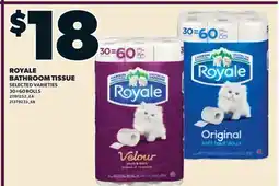 Valu-mart ROYALE BATHROOM TISSUE, 30=60 ROLLS offer