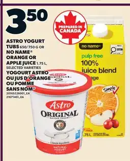 Valu-mart YOGOURT ASTRO, 650/750 G OU JUS D'ORANGE OU POMME SANS NOM offer