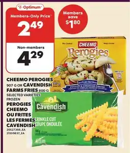 Valu-mart PEROGIES CHEEMO, 907 G OR FRITES LES FERMES CAVENDISH, 800 G offer