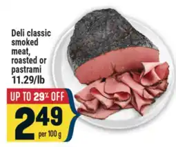 Marché Adonis Deli classic smoked meat, roasted or pastrami offer