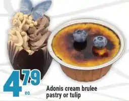 Marché Adonis Adonis cream brulee pastry or tulip offer