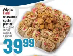 Marché Adonis Adonis Halal shawarma sushi platter offer