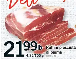 Fortinos RUFFINI PROSCIUTTO DI PARMA offer