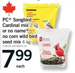 Fortinos PC SONGBIRD CARDINAL MIX 2 KG OR NO NAME NO CORN WILD BIRD SEED MIX 4 KG offer