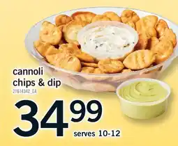 Fortinos CANNOLI CHIPS & DIP, serves 10-12 offer