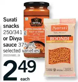 Fortinos SURATI SNACKS 250/341 G OR DIVYA SAUCE offer