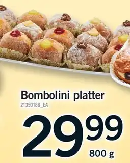 Fortinos BOMBOLINI PLATTER offer