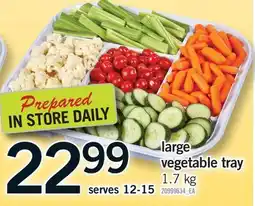 Fortinos LARGE VEGETABLE TRAY offer