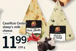 Fortinos CASEIFICIO CENTRO SHEEP'S MILK CHEESE offer
