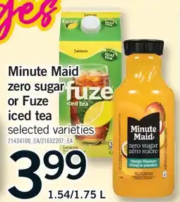 Fortinos MINUTE MAID ZERO SUGAR OR FUZE ICED TEA, 1.54/1 offer
