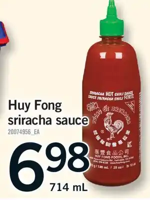 Fortinos HUY FONG SRIRACHA SAUCE offer