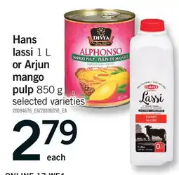 Fortinos HANS LASSI 1L OR ARJUN MANGO PULP 850 G offer