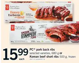 Fortinos PC PORK BACK RIBS, 680 G OR KOREAN BEEF SHORT RIBS, 500 G offer