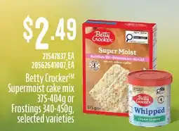 Fortinos BETTY CROCKER SUPERMOIST CAKE MIX 375-404G OR FROSTINGS 340-450G offer