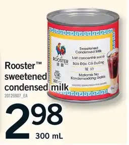 Fortinos ROOSTER SWEETENED CONDENSED MILK offer