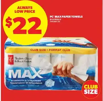Real Canadian Superstore PC MAX PAPER TOWELS, 8 = 24 ROLLS offer
