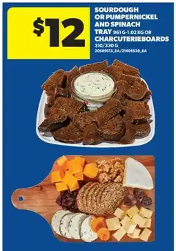 Real Canadian Superstore SOURDOUGH OR PUMPERNICKEL AND SPINACH TRAY, 961 G-1.02 KG OR CHARCUTERIE BOARDS, 310/330 G offer