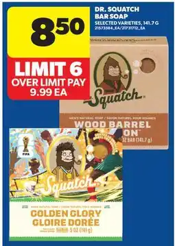 Real Canadian Superstore DR. SQUATCH BAR SOAP offer