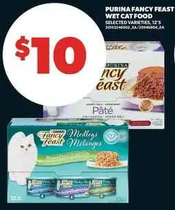 Real Canadian Superstore PURINA FANCY FEAST WET CAT FOOD, 12' S offer