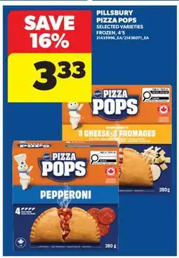 Real Canadian Superstore PILLSBURY PIZZA POPS, 4' S offer