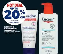Real Canadian Superstore EUCERIN AND AQUAPHOR BODY CARE PRODUCTS offer