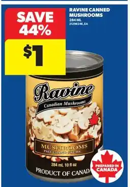 Real Canadian Superstore RAVINE CANNED MUSHROOMS offer